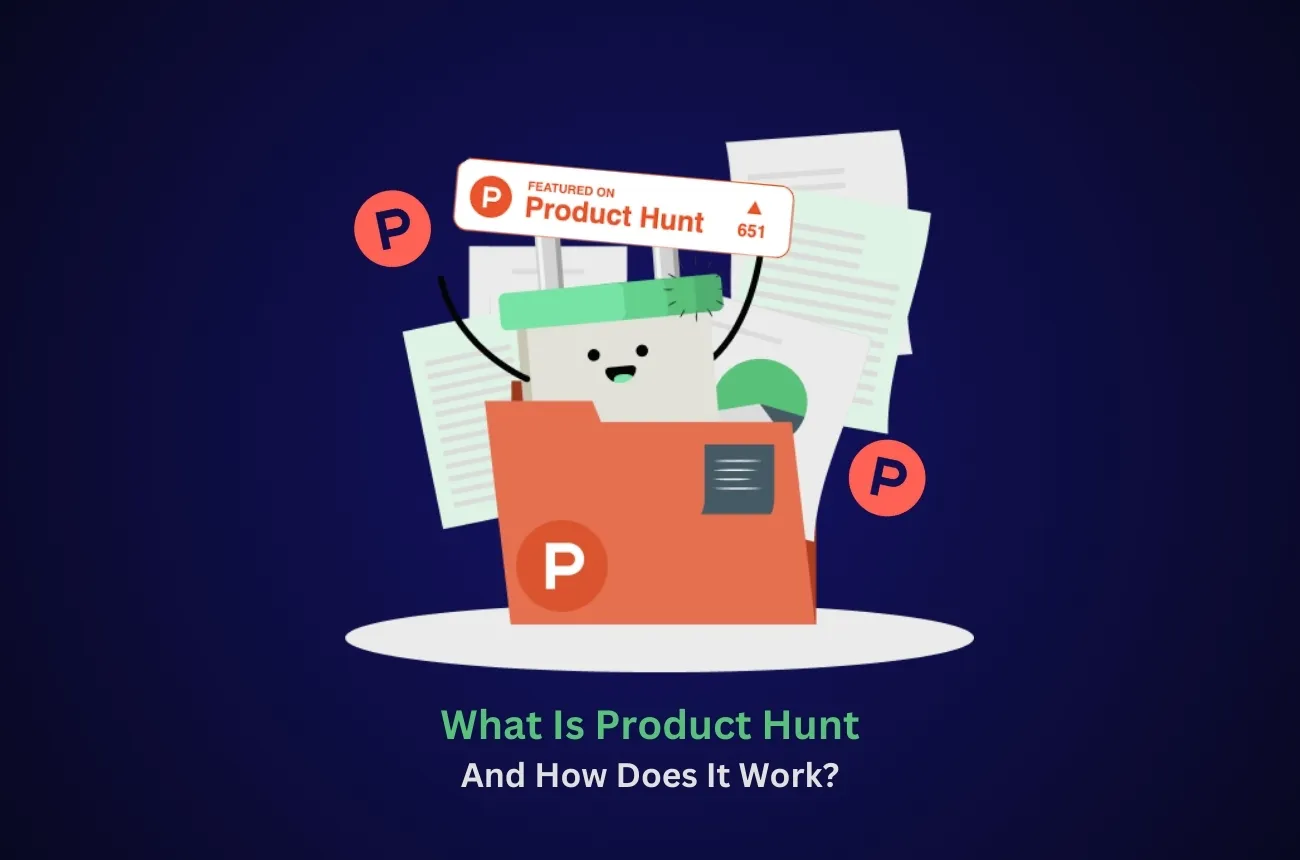 What Is Product Hunt and How Does It Work?