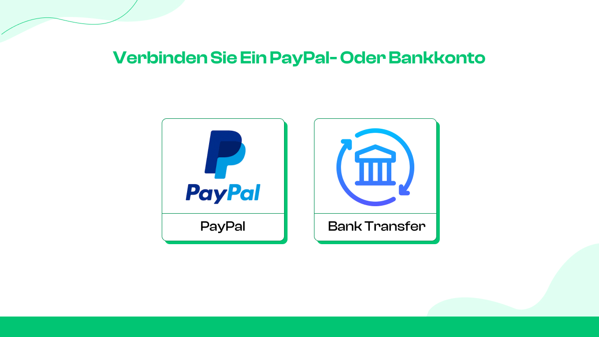 Verbinden Sie ein PayPal- oder Bankkonto