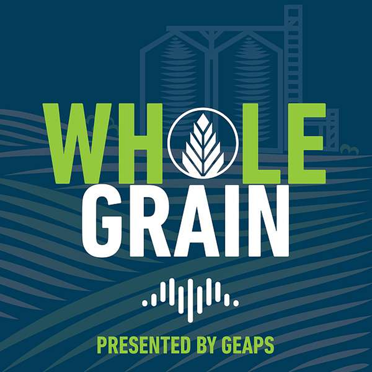 Logo with the text 'WHOLE GRAIN' featuring a stylized grain icon inside the letter O and 'PRESENTED BY GEAPS' below on a background of stylized grain fields and silos.