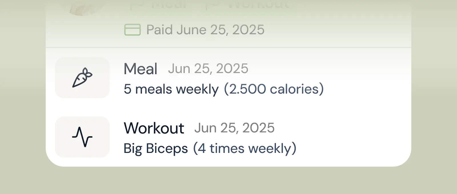 A screenshot of a phone displaying details about a paid service, including a meal plan for June 25, 2025, with 5 meals weekly totaling 2,500 calories and a workout plan titled "Big Biceps" scheduled for four times weekly.
