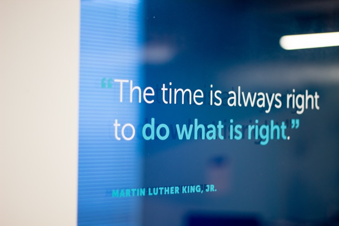 Quote by Martin Luther King Jr. on a wall: "The time is always right to do what is right."