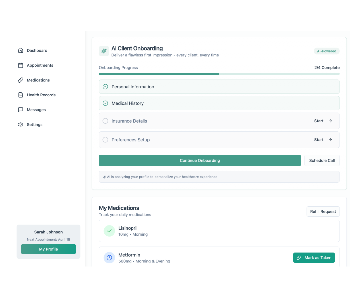 AI client onboarding dashboard showing 2 of 4 steps completed, including personal information and medical history, with options to start insurance details and preferences setup. Below, medication tracking lists Lisinopril and Metformin with dosage and timing details, and buttons for continuing onboarding, scheduling a call, and marking medication as taken.