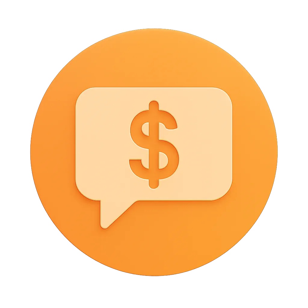 Orange circular icon with a speech bubble containing a dollar sign.