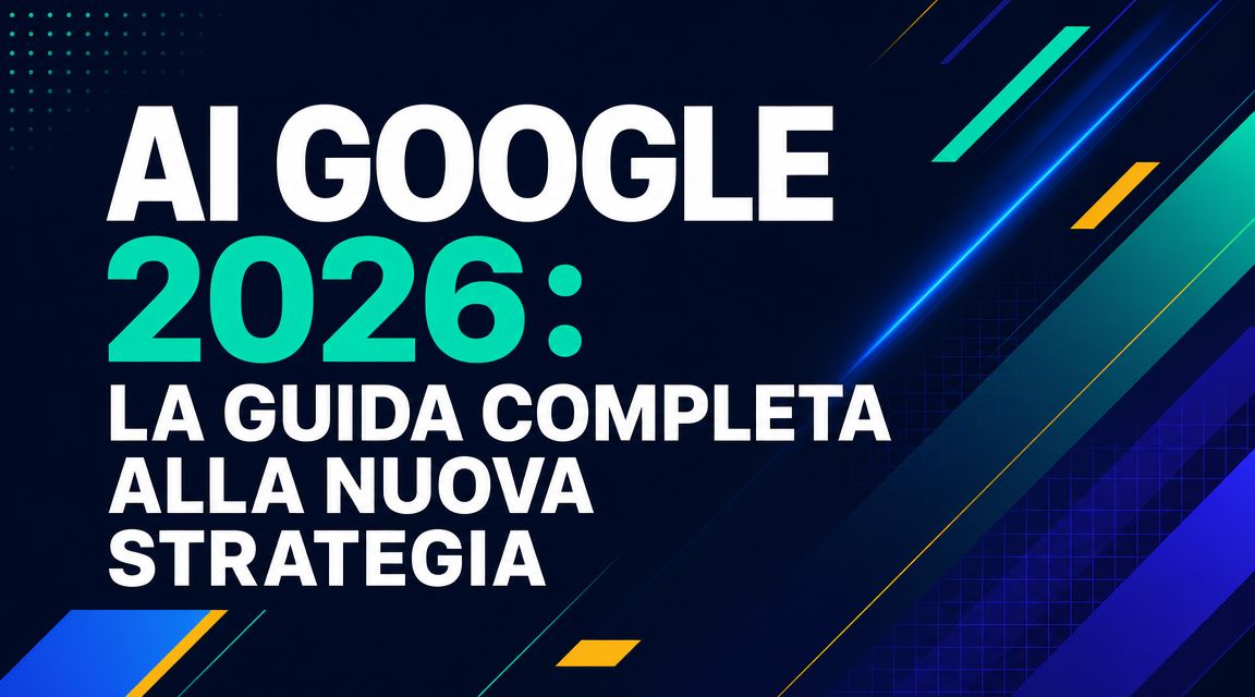 Google AI 2026: den fullständiga guiden till den nya strategin