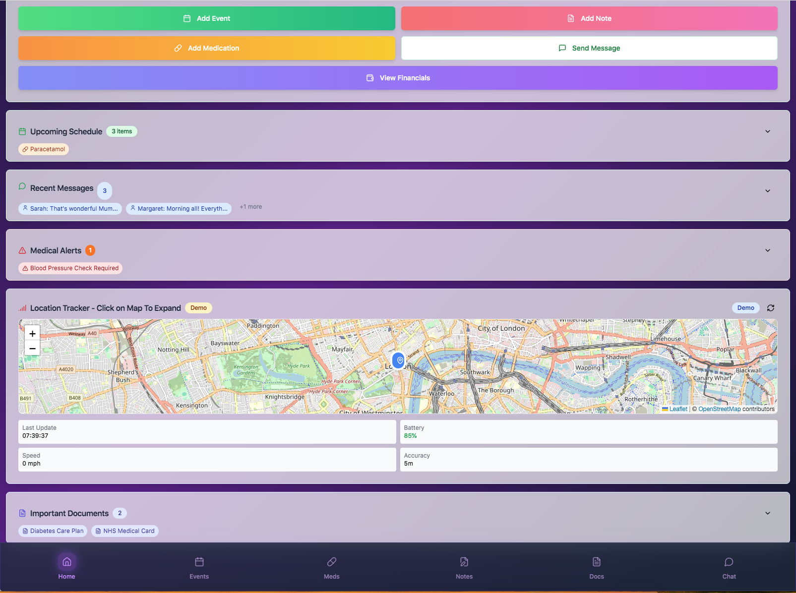 Dashboard interface showing options to add event, note, medication, send message, and view financials; sections for upcoming schedule with paracetamol, recent messages, medical alerts for blood pressure check, location tracker map centered on London with battery, speed, and accuracy details; important documents including diabetes care plan and NHS medical card; bottom navigation bar with icons for home, events, meds, notes, docs, and chat.