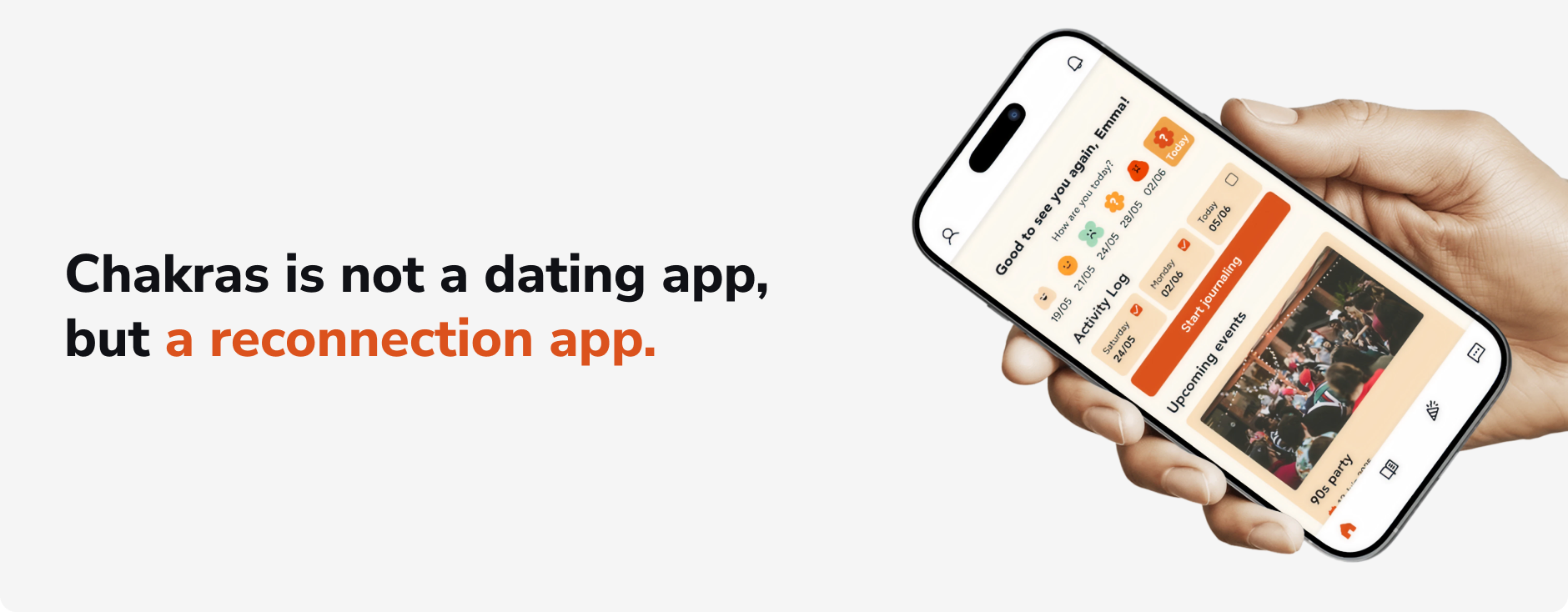 Hand holding a smartphone displaying the Chakras app interface with activity log, journaling button, and upcoming events, next to text stating Chakras is a reconnection app.