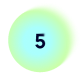 Gradient circle with number 5 in the center.