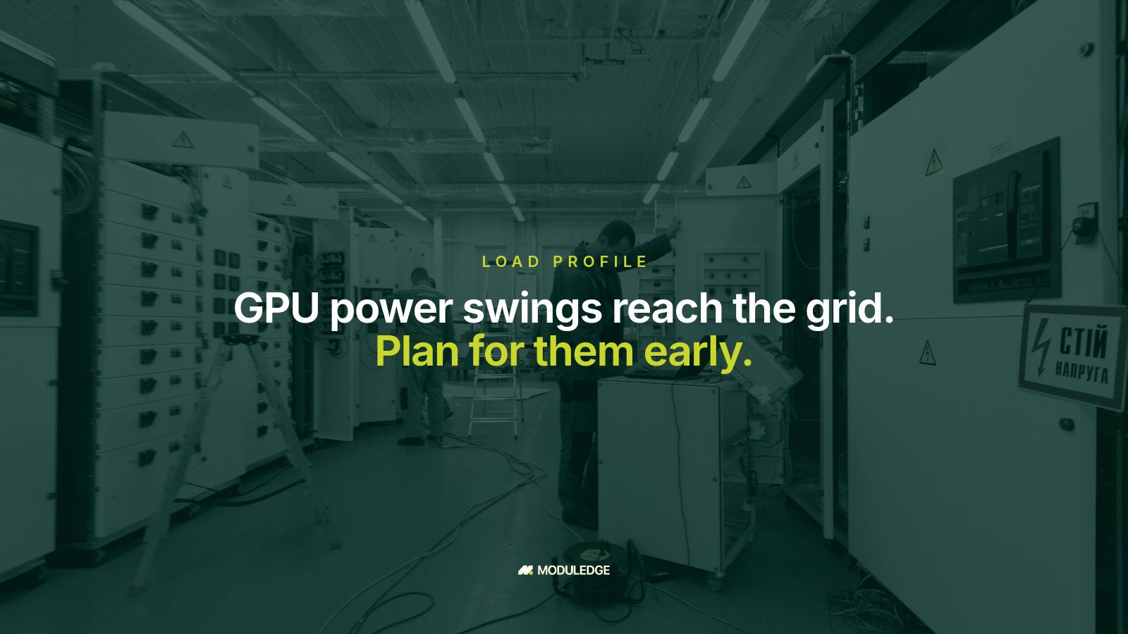 Workshop aisle lined with electrical switchgear cabinets, with the headline "GPU power swings reach the grid. Plan for them early."
