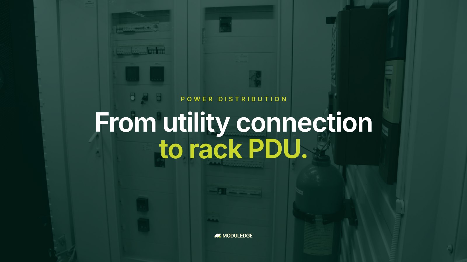 Electrical cabinet and fire-protection equipment inside a modular data-center room, with the headline "From utility connection to rack PDU."