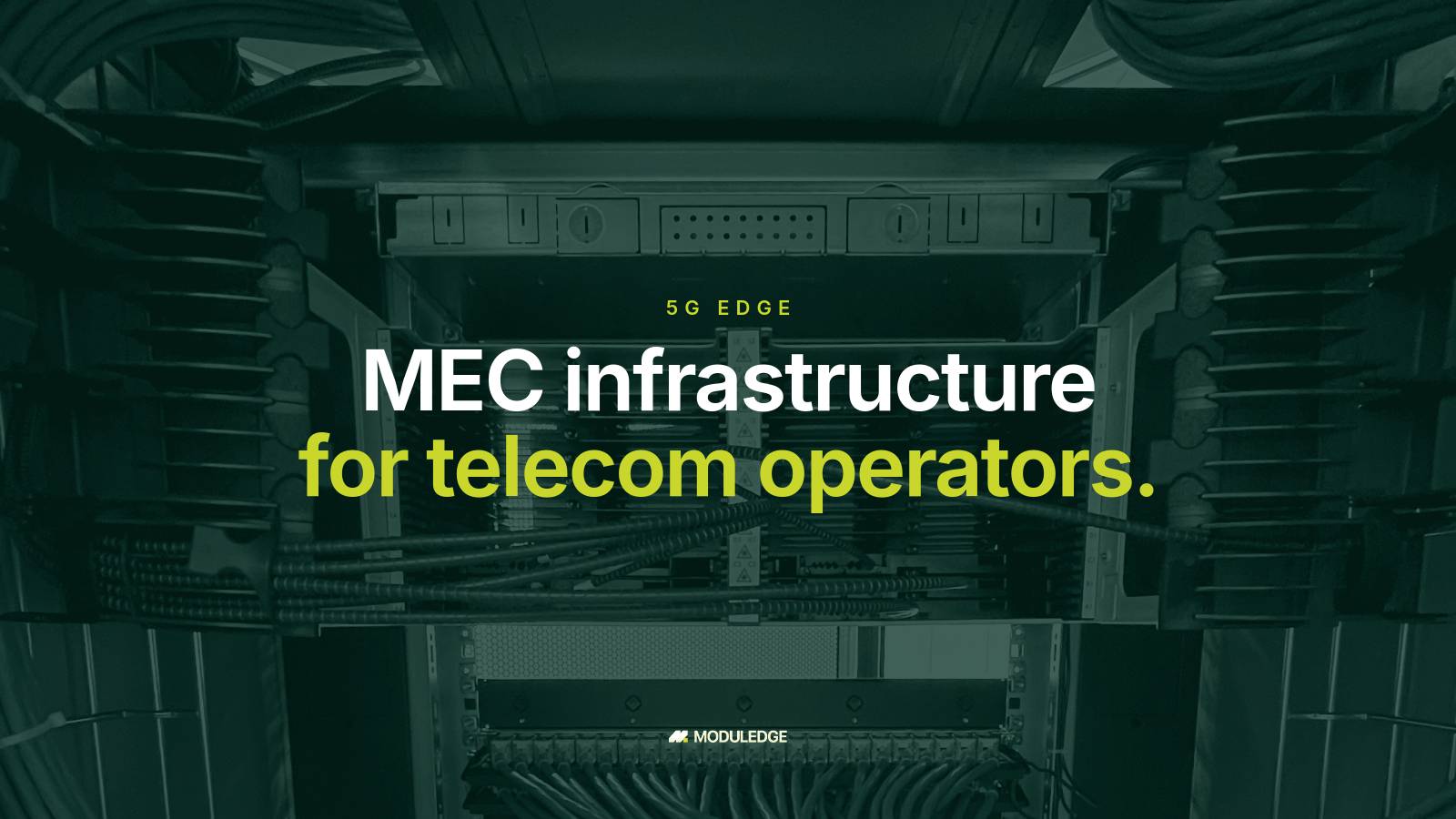 Blue fiber and network cabling routed through an open server rack, with the headline "MEC infrastructure for telecom operators."