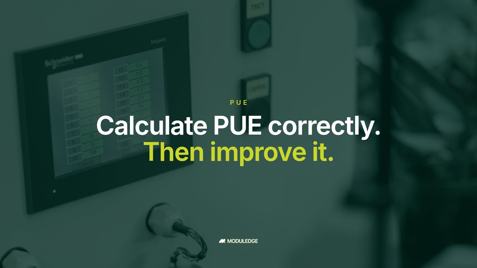 Gloved hand operating a touchscreen on an electrical control panel, with the headline "Calculate PUE correctly. Then improve it."
