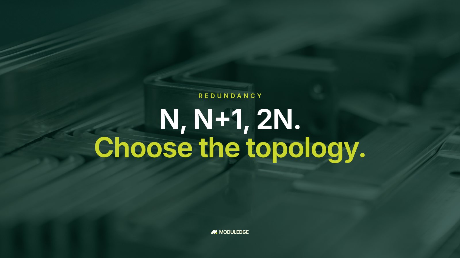 Copper busbar components on a work surface, with the headline "N, N+1, 2N. Choose the topology."
