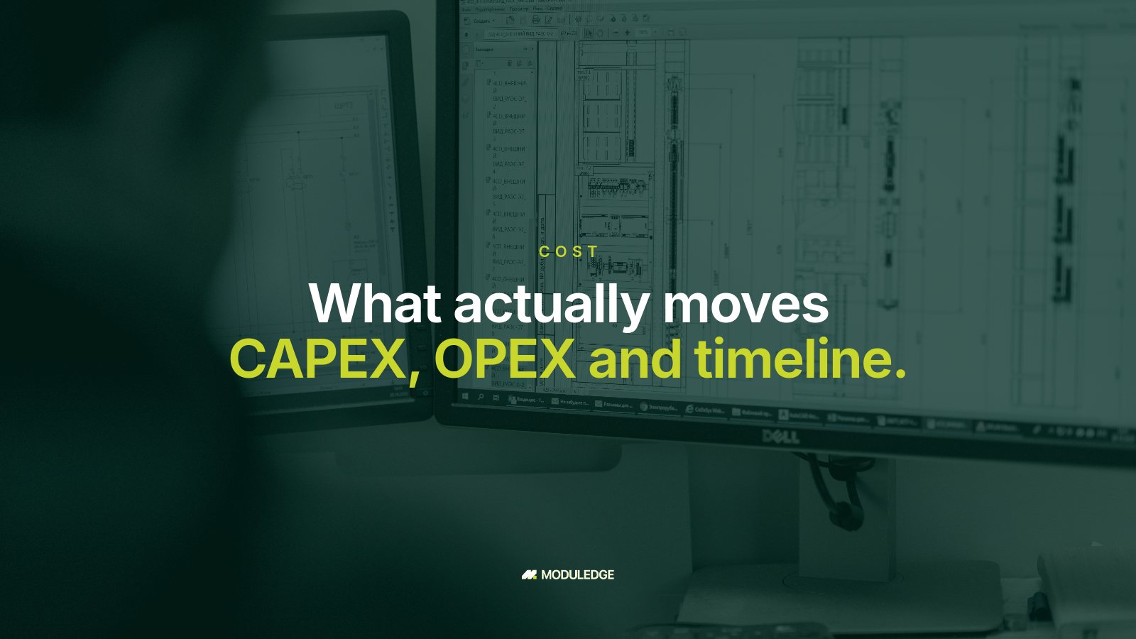 Computer screen showing an electrical design drawing, with the headline "What actually moves CAPEX, OPEX and timeline."