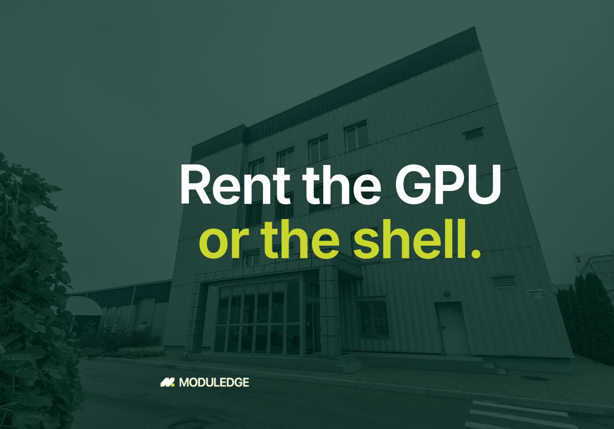 Modern office facade at an industrial site, with the headline "Rent the GPU or the shell."