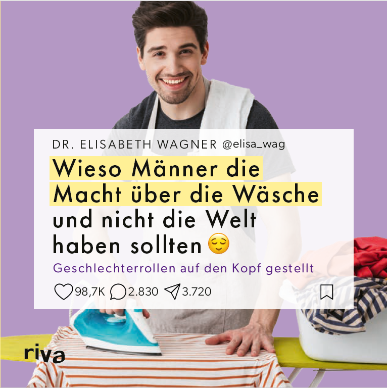 Covermotiv zum Buch „Wieso Männer die Macht über die Wäsche und nicht die Welt haben sollten“ von Dr. Elisabeth Wagner