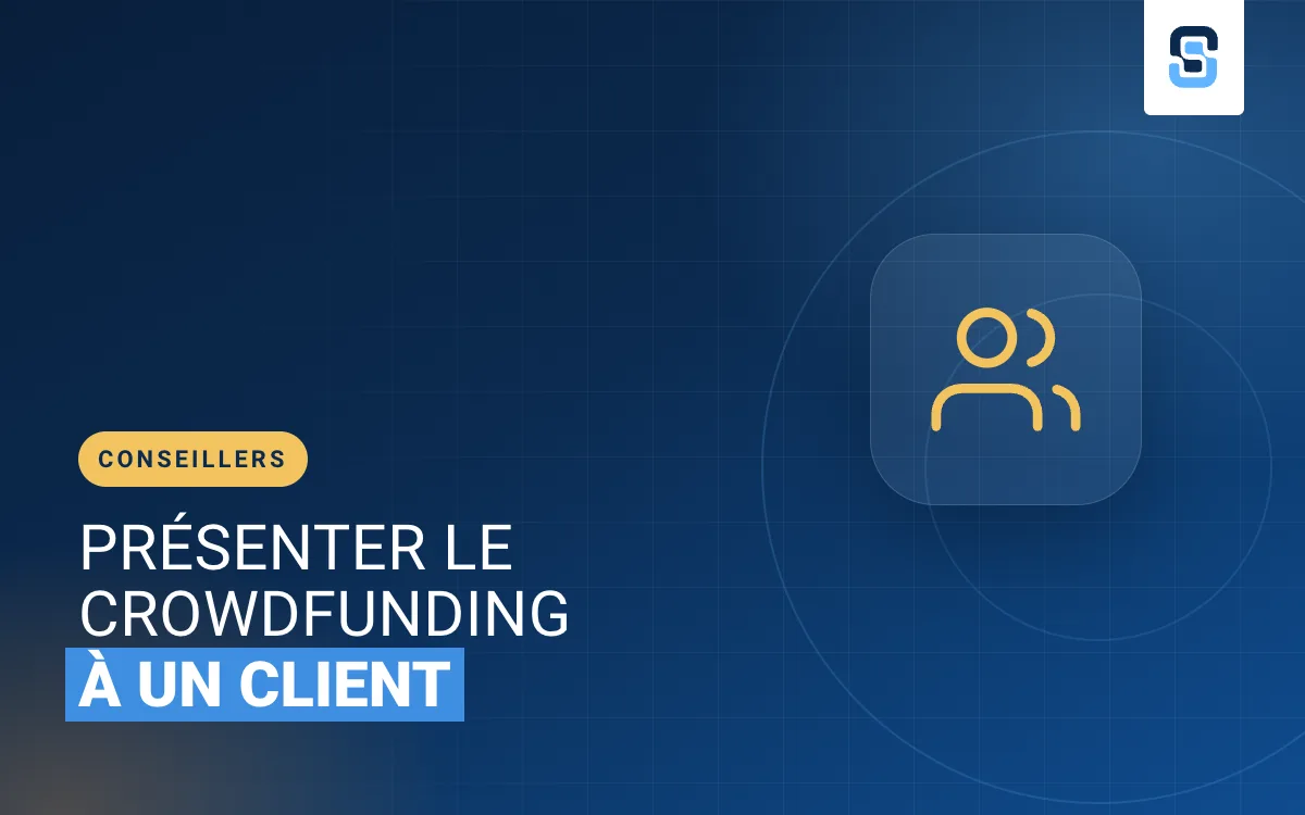 Conseillers : présenter le crowdfunding immobilier à un client