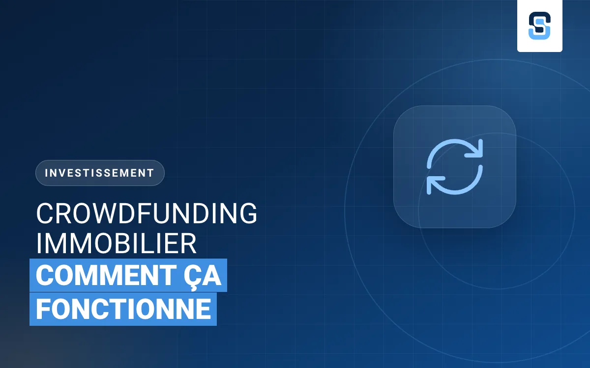 Crowdfunding immobilier : comment ça fonctionne