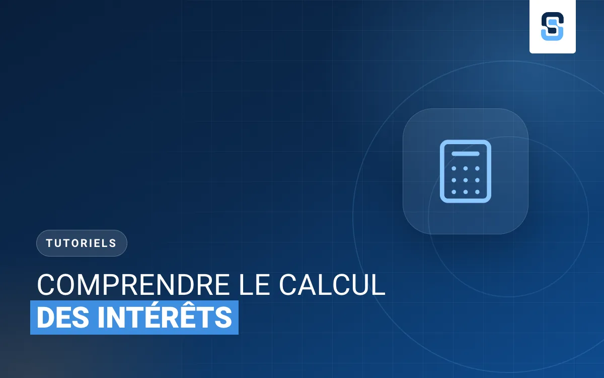 Comprendre le calcul des intérêts