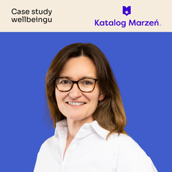 Julita Rudolf – Chief Operating Officer w Katalog Marzeń zaprezentuje case study działań wellbeingowych w Katalogu Marzeń na nie-konferencji Health Being Lab.