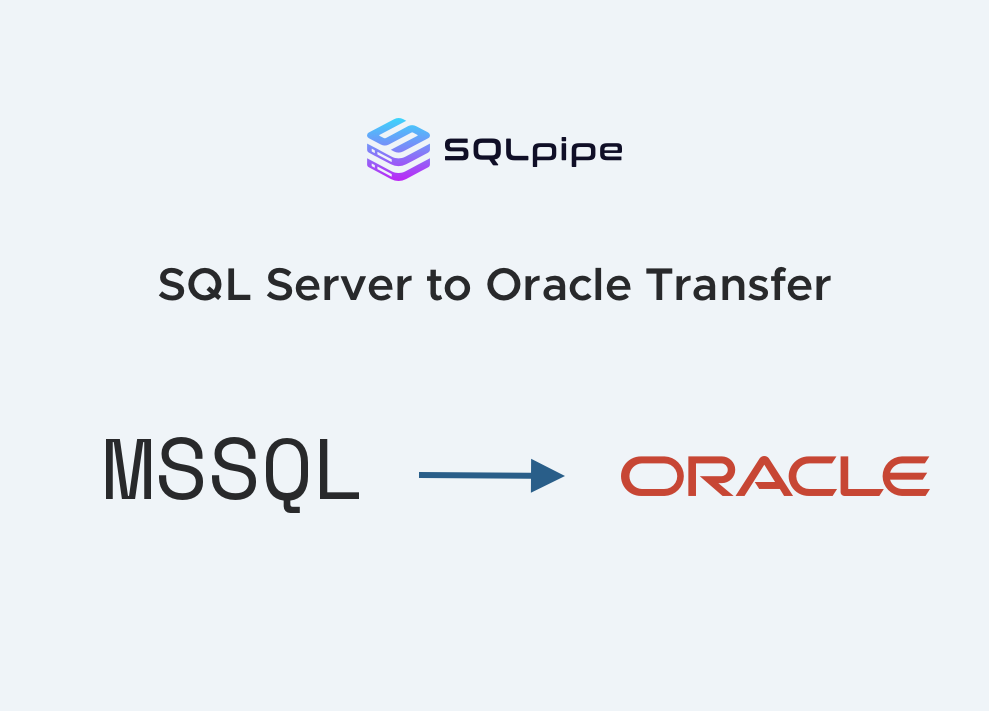 SQL Server to Oracle Open-Source Transfer Tool