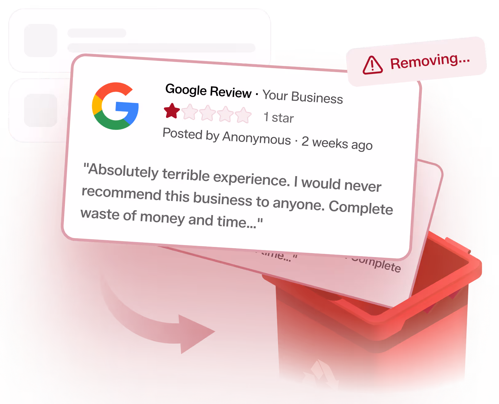 A one-star Google review from Anonymous saying 'Absolutely terrible experience. I would never recommend this business to anyone. Complete waste of money and time...' is shown above a red recycling bin with a 'Removing...' warning.
