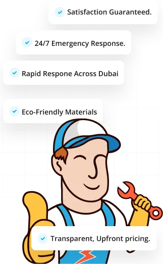 Illustration of a handyman with a cap and wrench giving a thumbs-up, surrounded by text boxes highlighting service features: Satisfaction Guaranteed, 24/7 Emergency Response, Rapid Response Across Dubai, Eco-Friendly Materials, and Transparent, Upfront pricing.