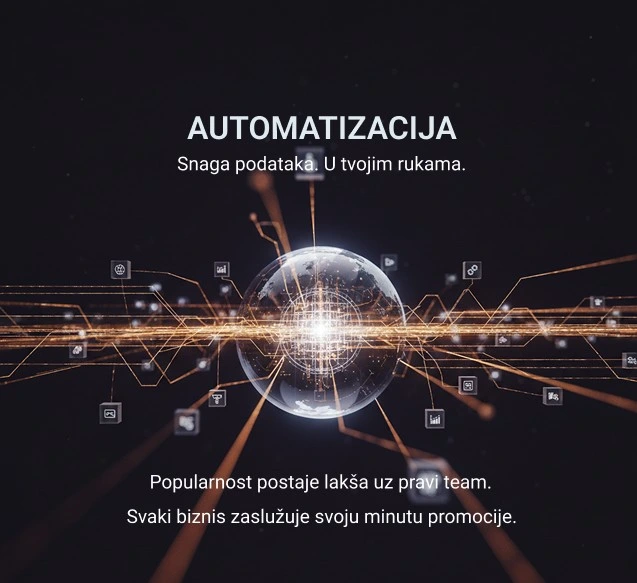 Glowing digital globe with interconnected data lines and icons on a dark background, featuring text about automation and business promotion in Serbian.
