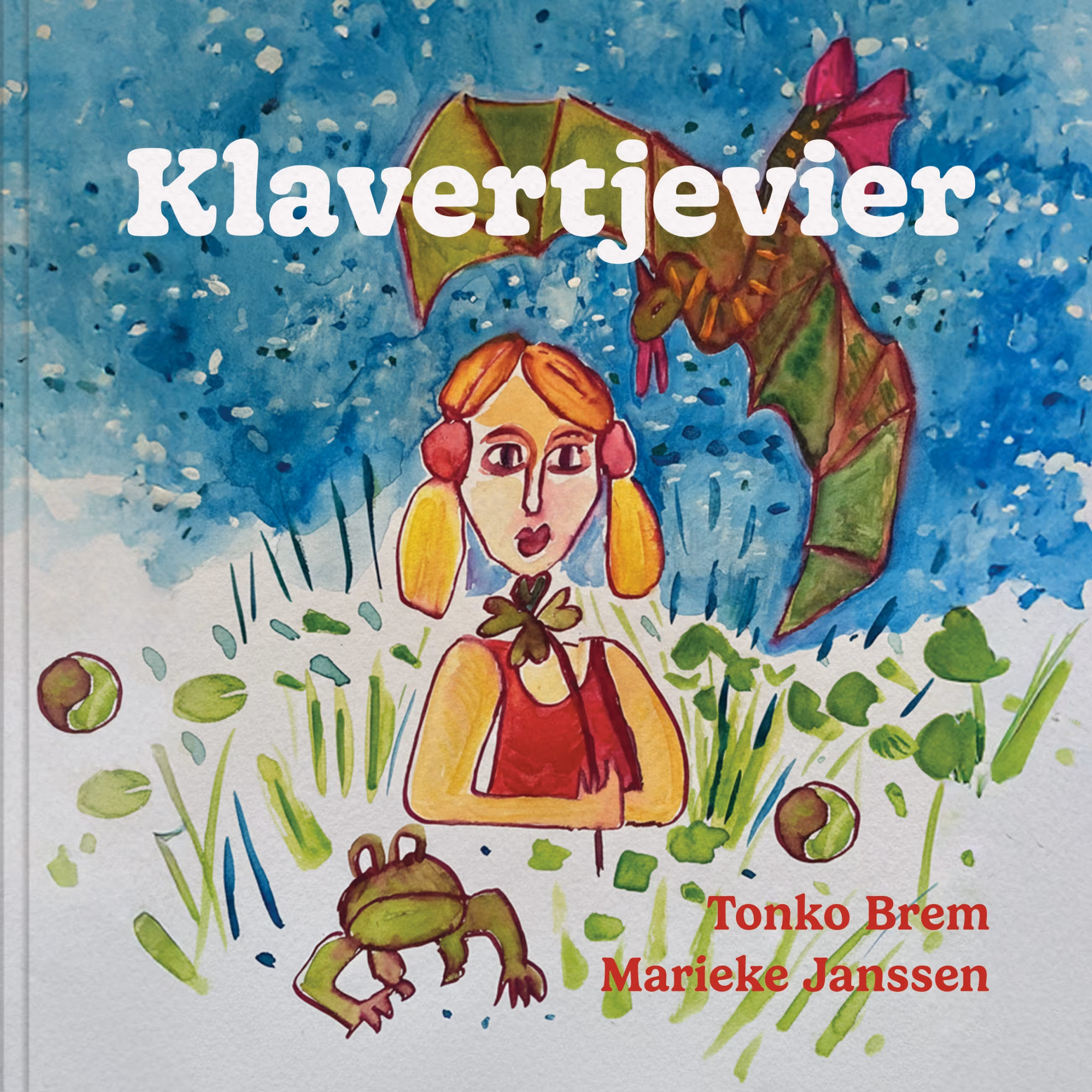 Illustrated book cover with a girl holding a four-leaf clover, a green frog, and a green bat against a blue sky background; title 'Klavertevier,' authors Tonko Brem and Marieke Janssen.