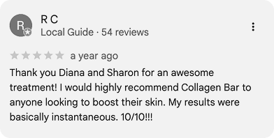 User review by R C, Local Guide with 54 reviews, praising Collagen Bar for effective skin treatment and giving a 10/10 rating.