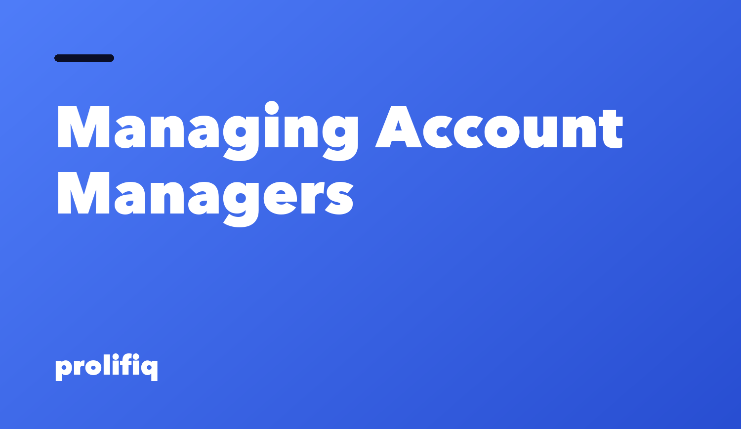 Managing Account Managers