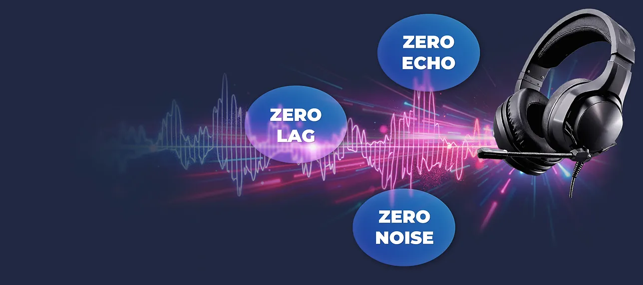 Black gaming headset shown with a sound wave graphic and the text: ZERO LAG, ZERO ECHO, ZERO NOISE.