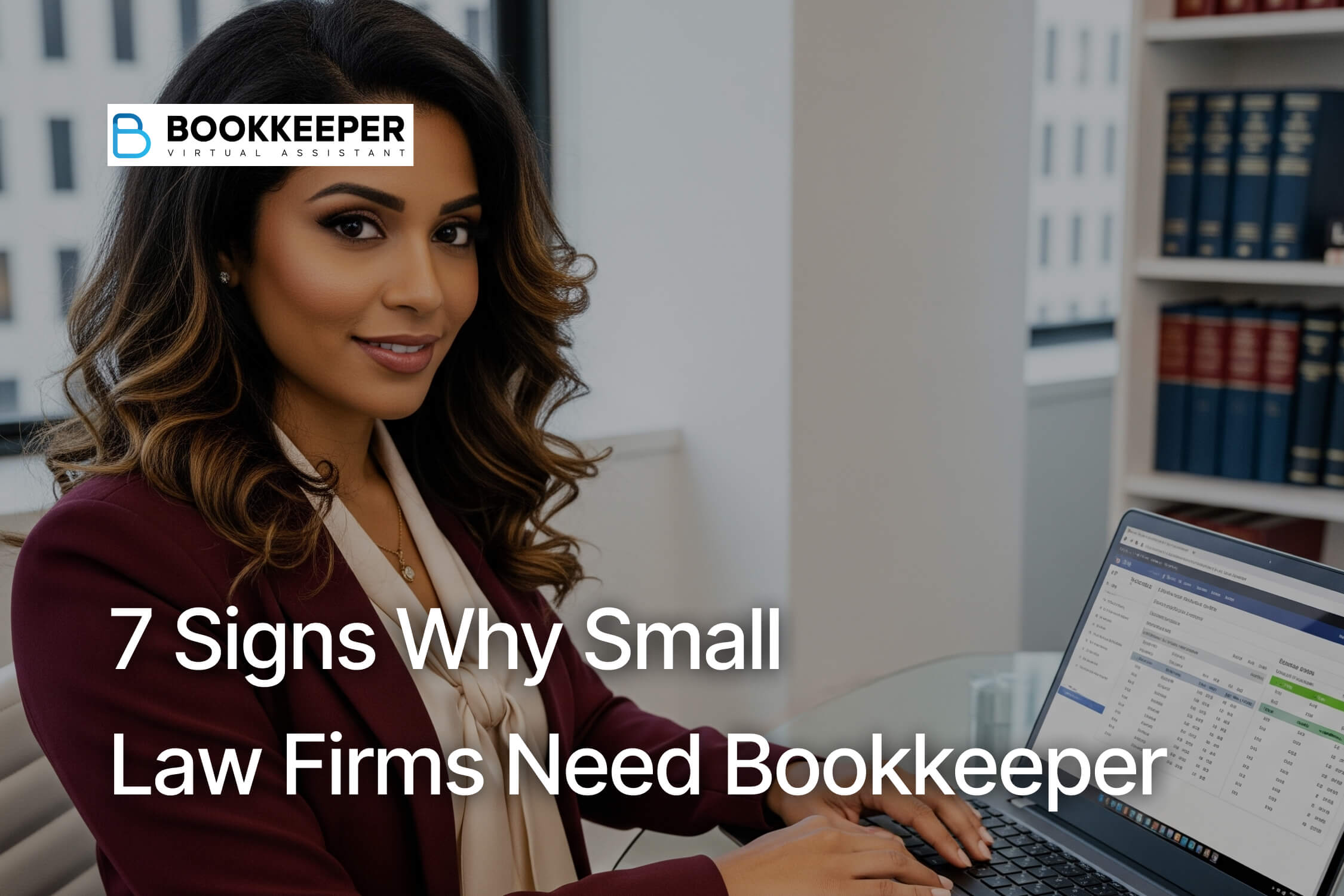 7 Signs Why Small Law Firms Need Bookkeeper