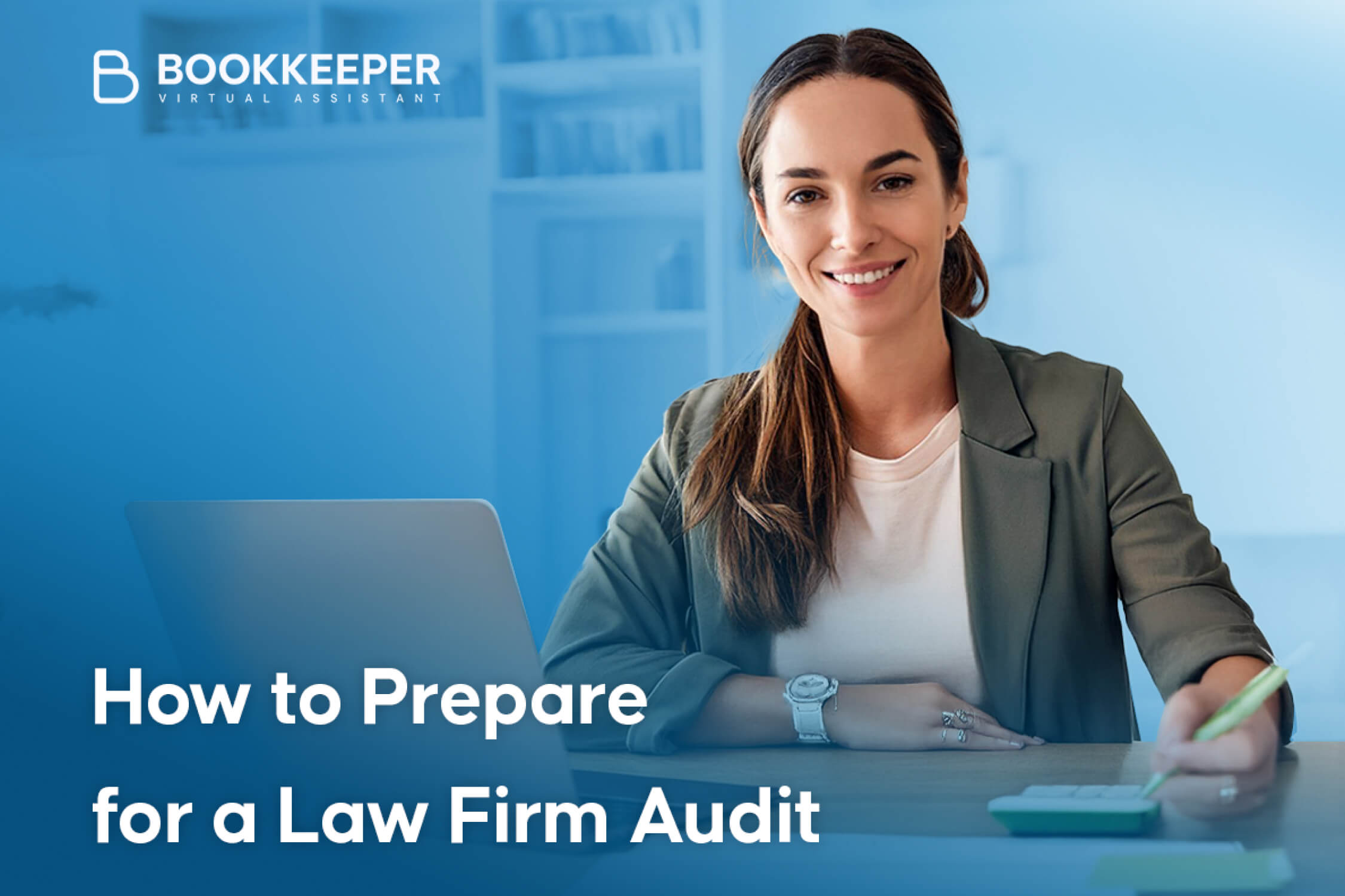How to Prepare a Law Firm for the End-of-Year Audit