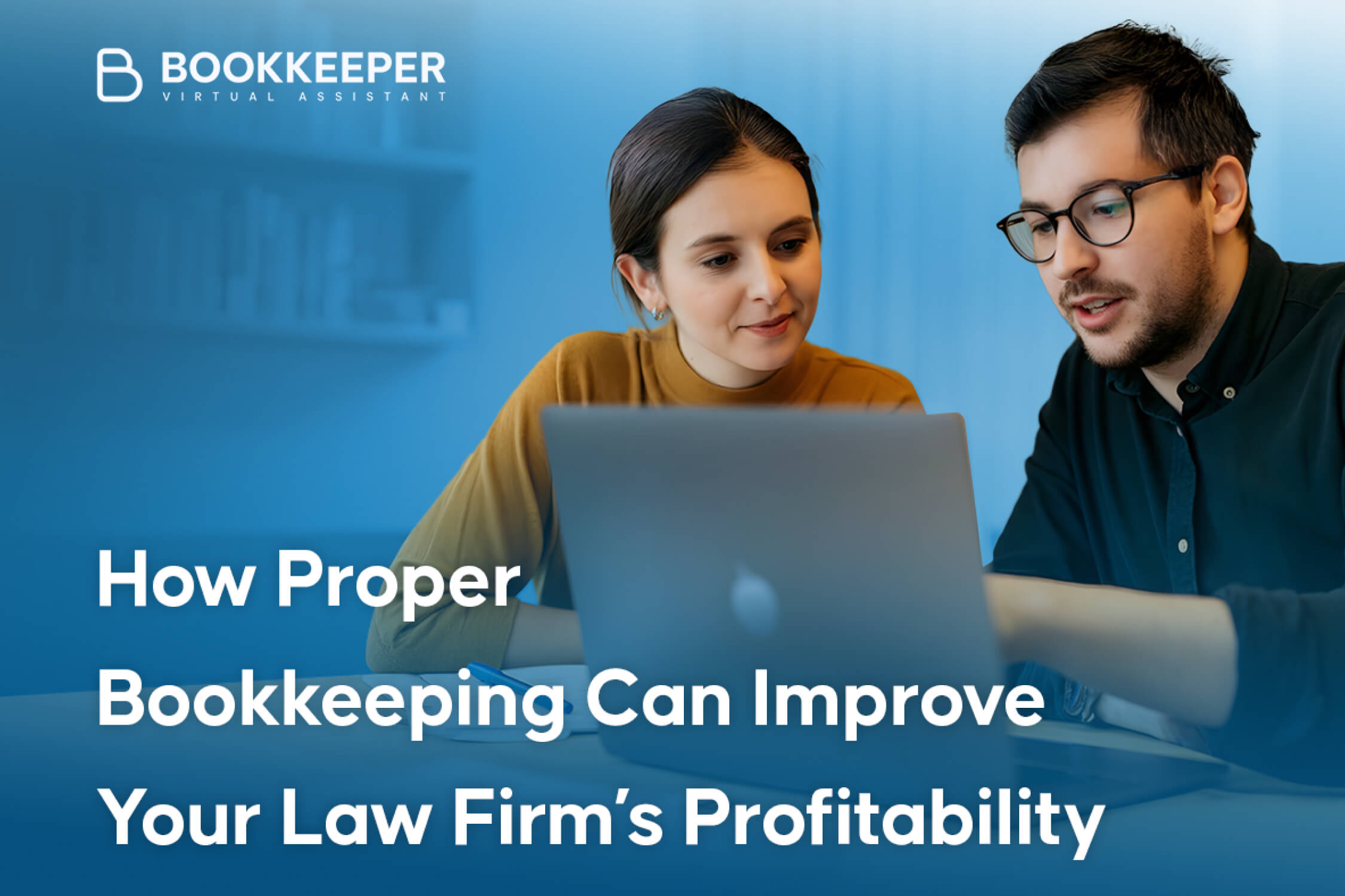 How Can Law Firm Bookkeeping Improve Profitability - Effective Ways to Grow