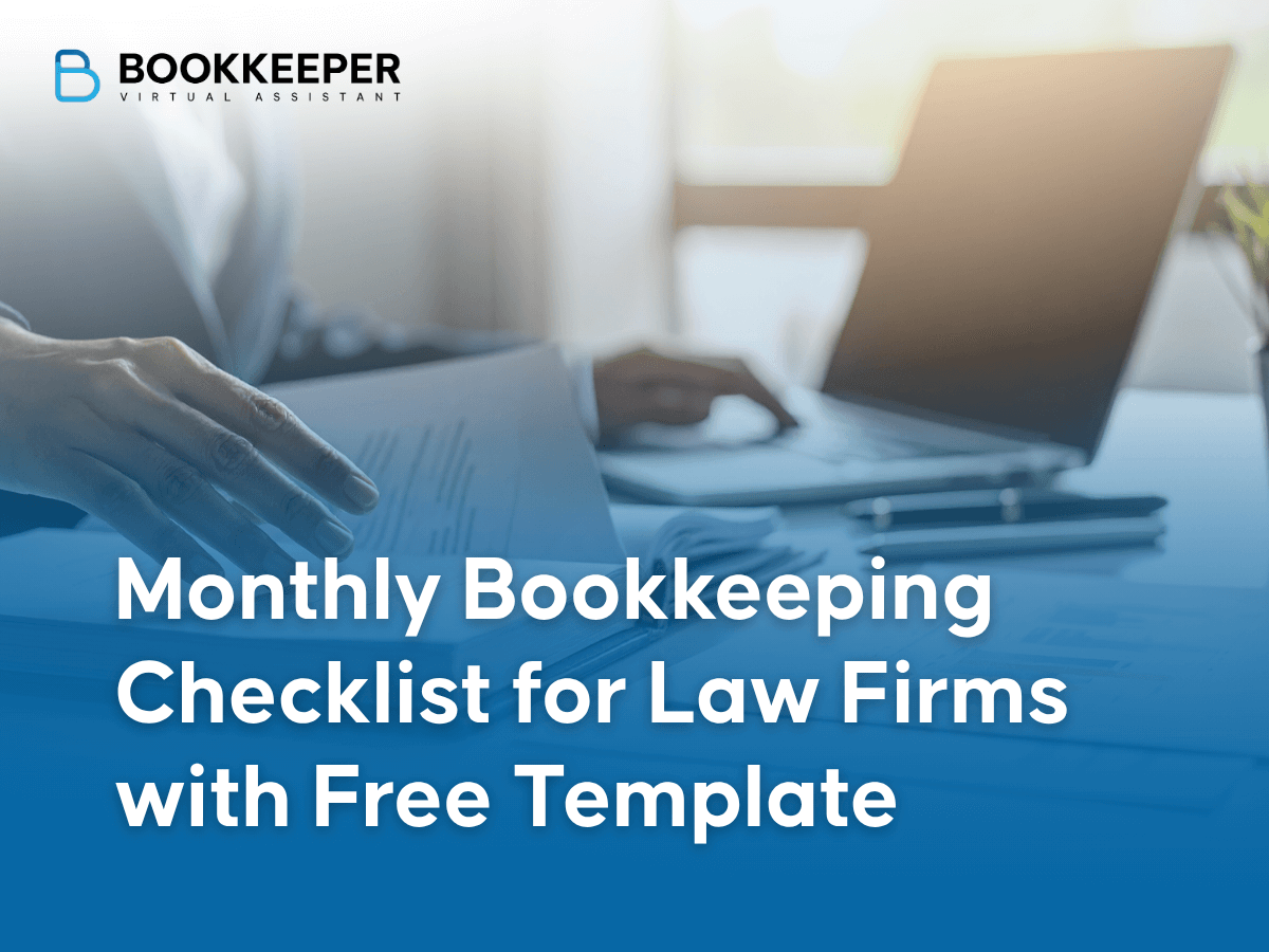 Monthly Bookkeeping Checklist for Law Firms with Free Template