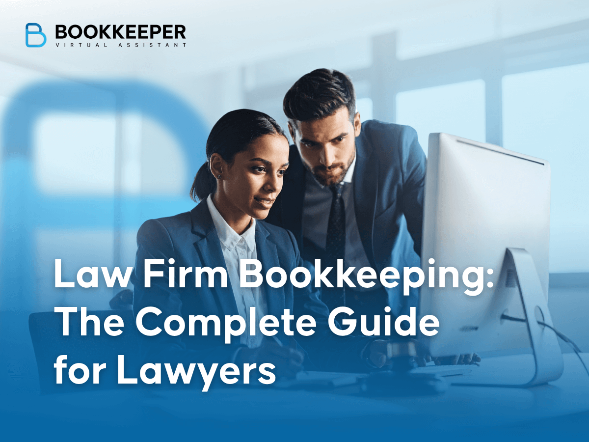Law Firm Bookkeeping: The Complete Guide for Lawyers