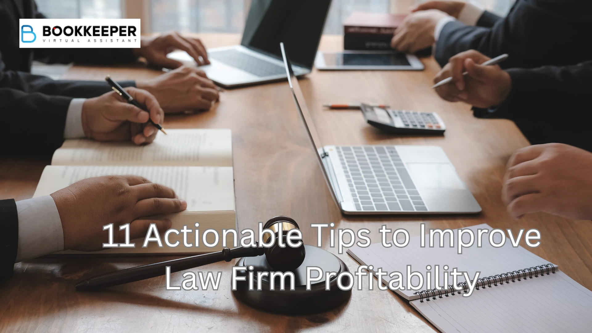 11 Actionable Tips to Improve Law Firm Profitability
