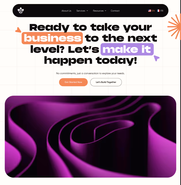 Website homepage with the headline 'Ready to take your business to the next level? Let’s make it happen today!' and two buttons labeled 'Get Started Now' and 'Let’s Build Together', above a purple abstract wave design.