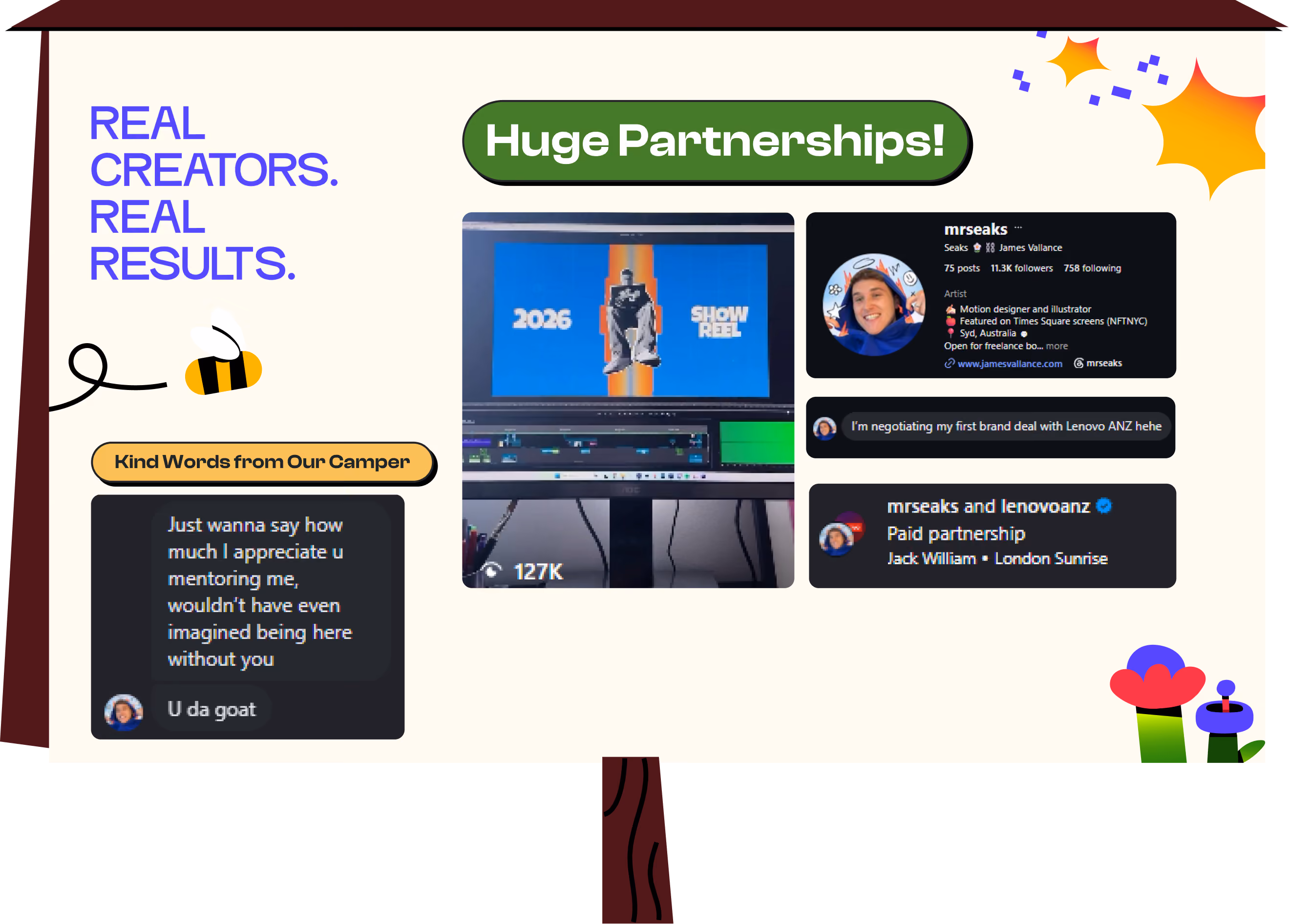 Results for Camper Mr. Seaks, also known as James Vallance. He landed his first paid brand partnership with Lenovo ANZ and his 2026 showreel reached 127K views.