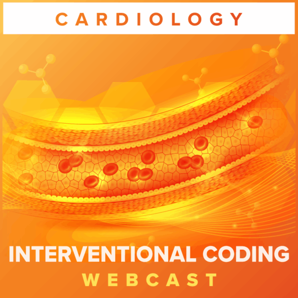 Illustration of a blood vessel with red blood cells on orange background, labeled Cardiology Interventional Coding Webcast.