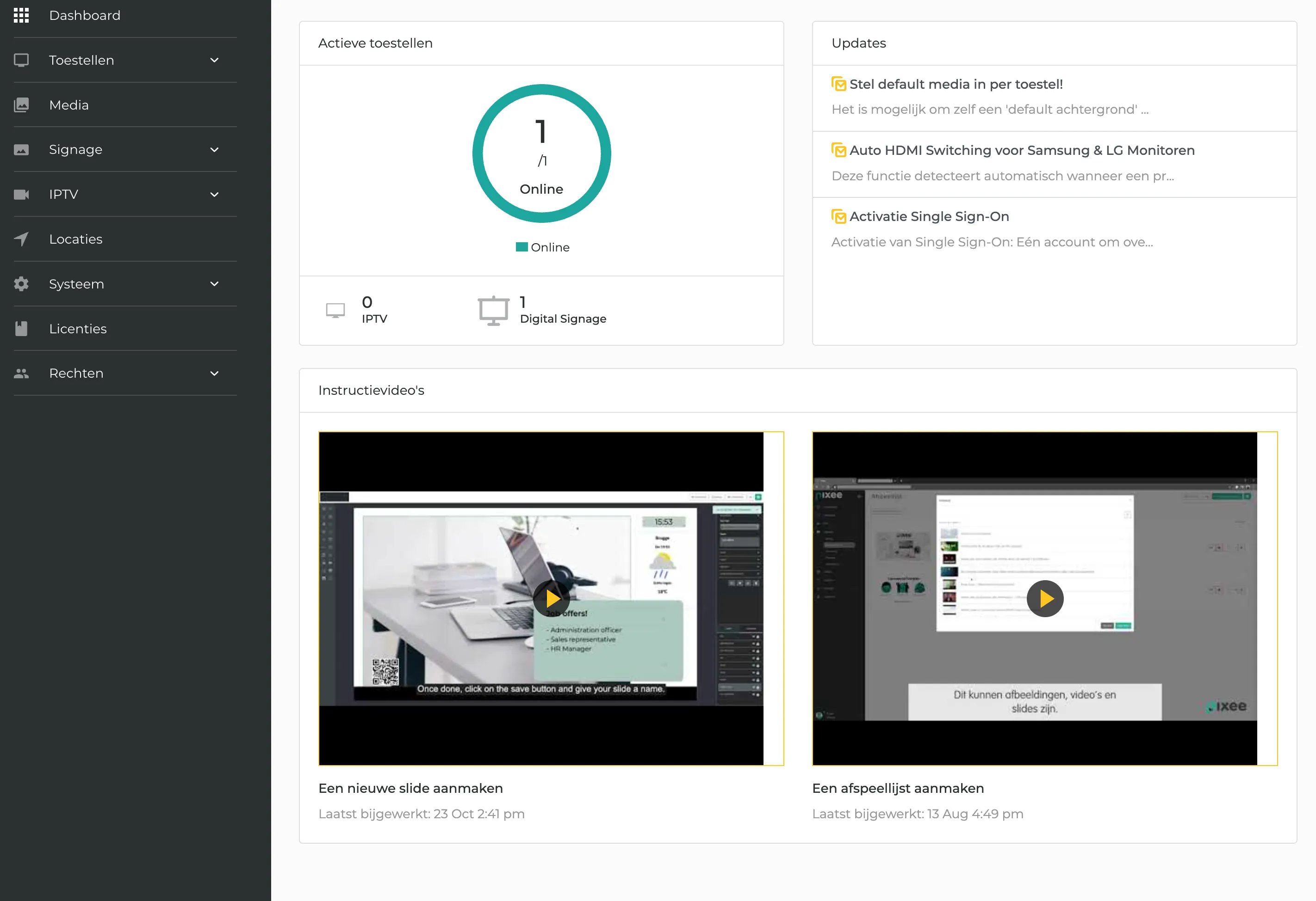 Dashboard met actieve apparaten, updates en twee instructievideo's over slides en afspeellijsten maken.