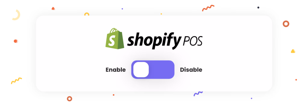 Shopify POS logo with a toggle set to disable the feature.