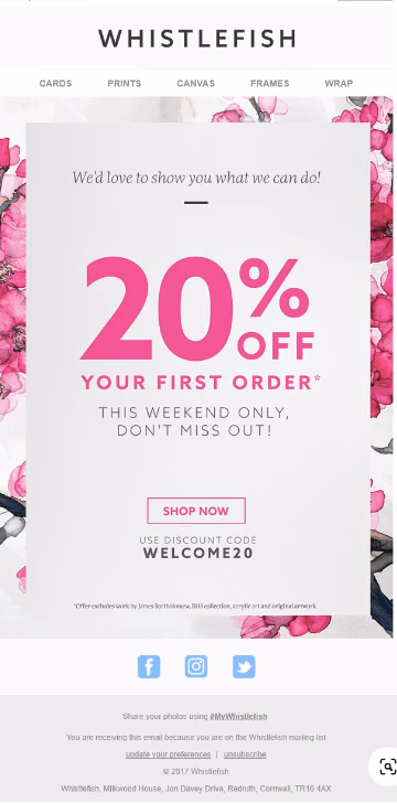 Whistlefish email: 20% off your first order, this weekend only! Discount code WELCOME20.