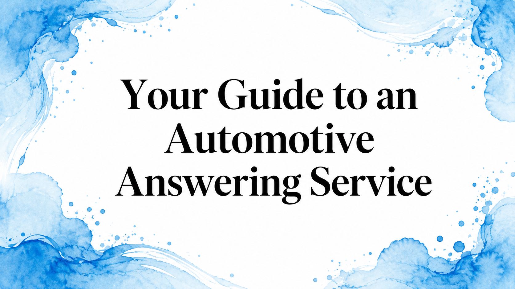 Your Guide to an Automotive Answering Service