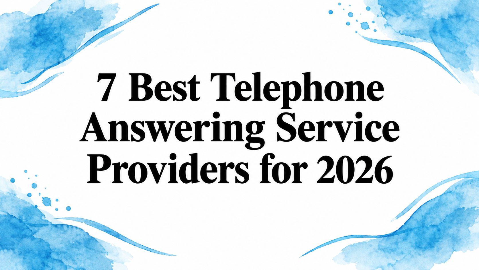 7 Best Telephone Answering Service Providers for 2026