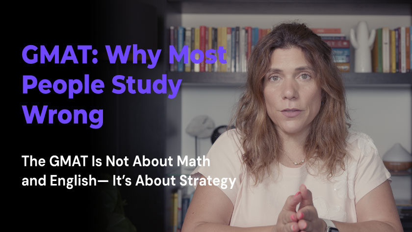 Woman with long brown hair speaking in front of a bookshelf, next to text reading GMAT: Why Most People Study Wrong, The GMAT Is Not About Math and English—It’s About Strategy.
