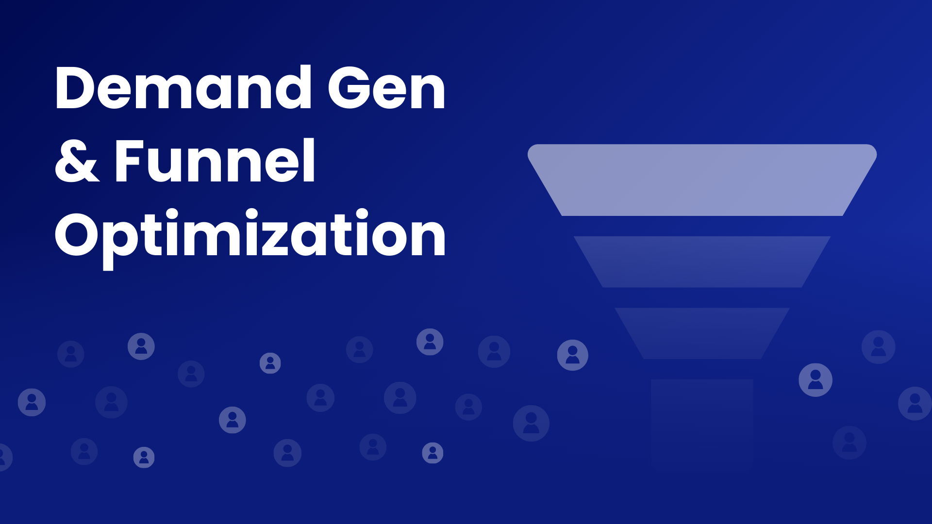 Demand Gen & Funnel Optimization