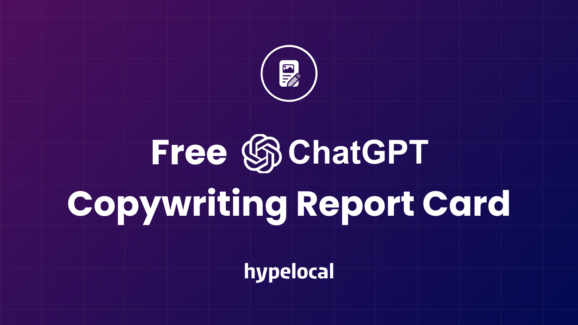 Free ChatGPT Copywriting Report Card
