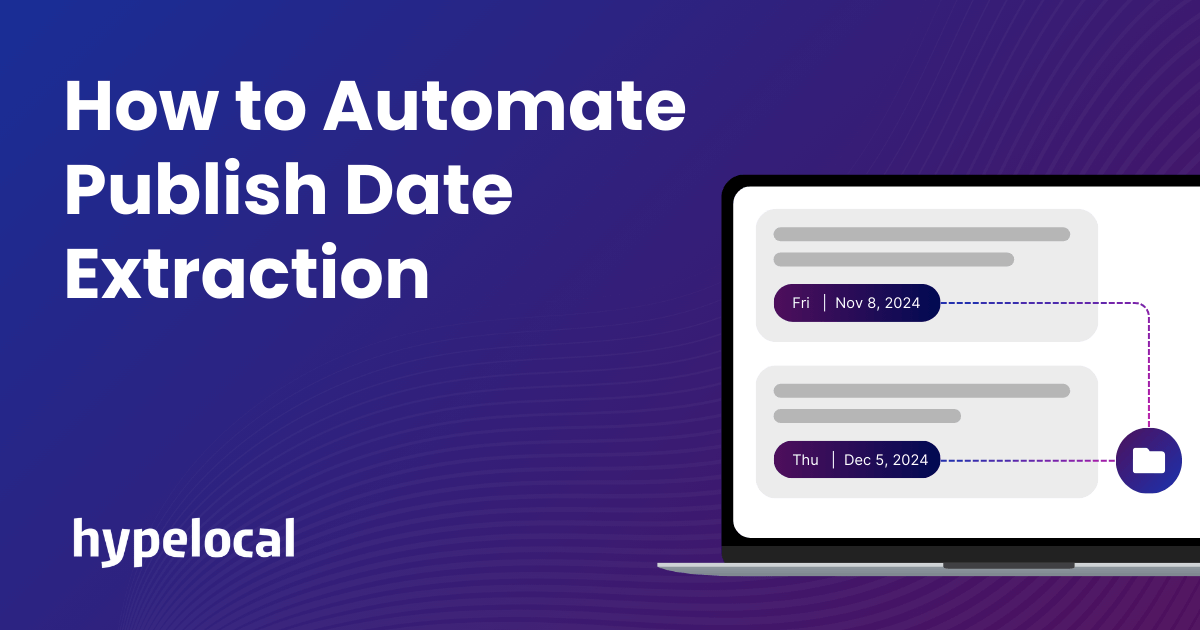 How to Streamline Content Auditing with Automated Publish Date Extraction