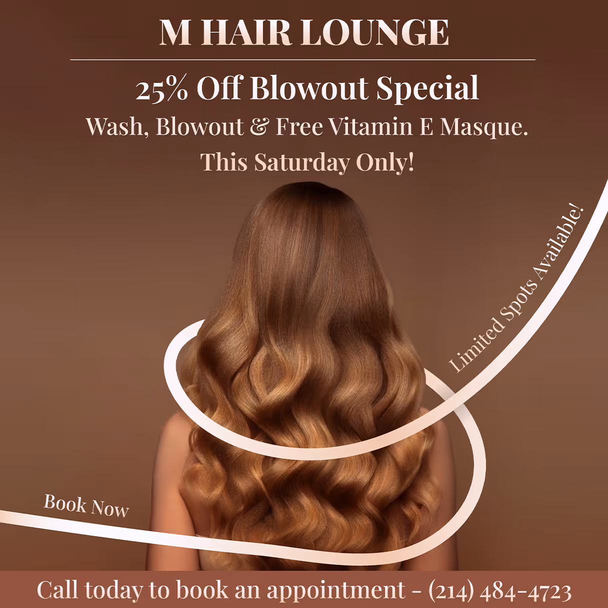 Back view of woman with long, wavy brown hair promoting M Hair Lounge 25% off blowout special.
